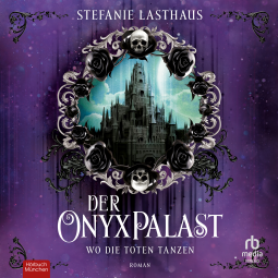 Buchcover für Der Onyxpalast - Wo die Toten tanzen