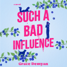 book cover for Such a Bad Influence