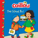book cover for Caillou: The School Bus