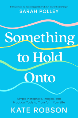 book cover for Something to Hold Onto