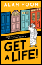 Cover Image: Get a Life! A Guide to Finding a Philosophy to Live By