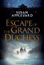 Cover Image: Escape of the Grand Duchess