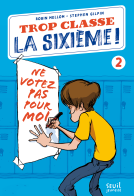 Couverture du livre pour Trop classe la sixième ! tome 2
