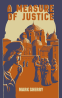 Cover Image: A Measure of Justice
