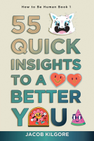 book cover for How to Be Human: 55 Quick Insights to a Better You