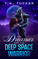 book cover for The Dreamer and the Deep Space Warrior