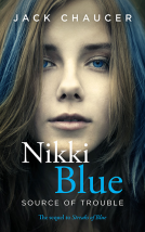 book cover for Nikki Blue: Source of Trouble