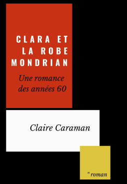 Couverture du livre pour Clara et la robe Mondrian