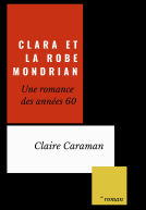 Couverture du livre pour Clara et la robe Mondrian