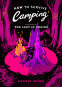 Cover Image: How to Survive Camping: The Lady in Chains