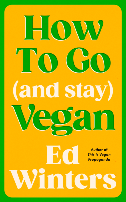 book cover for How to Go (and Stay) Vegan