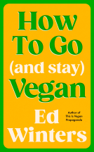 book cover for How to Go (and Stay) Vegan