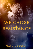 book cover for We Chose Resistance