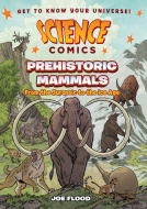book cover for Science Comics: Prehistoric Mammals