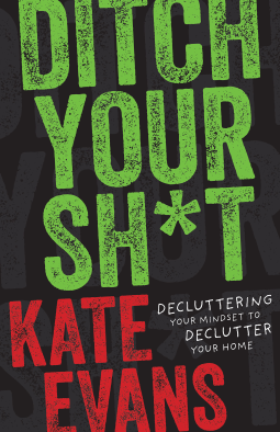book cover for Ditch Your Sh*t