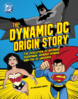 book cover for The Dynamic DC Origin Story