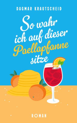Buchcover für So wahr ich auf dieser Paellapfanne sitze