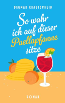 Buchcover für So wahr ich auf dieser Paellapfanne sitze