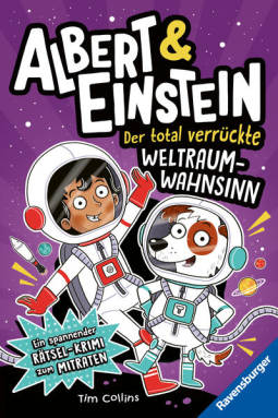 Buchcover für Albert & Einstein, Band 2 - Der total verrückte Weltraum-Wahnsinn