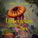 Buchcover für Unbeugsam wie die See