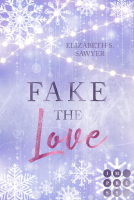 Buchcover für Fake the Love (Play it Fake 2)