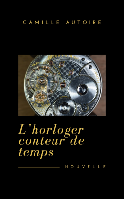 Couverture du livre pour L'Horloger - conteur de temps