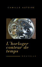 Couverture du livre pour L'Horloger - conteur de temps