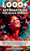 Cover Image: 1,000+ Affirmations for Black Women