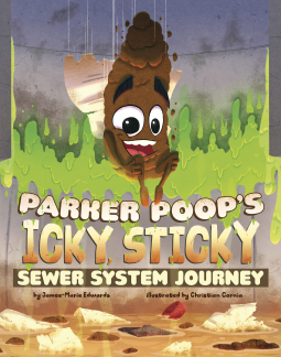 book cover for Parker Poop's Icky, Sticky Sewer System Journey