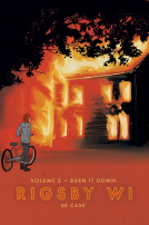 book cover for Burn It Down: Rigsby WI Volume 2