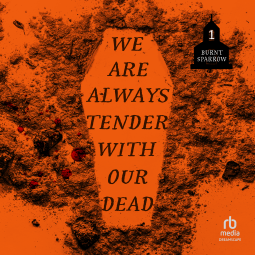 book cover for We Are Always Tender with Our Dead