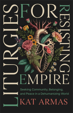 book cover for Liturgies for Resisting Empire