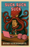 Cover Image: Suck Suck Suck