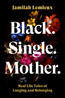 book cover for Black. Single. Mother.