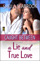 book cover for Caught Between a Lie and True Love