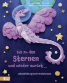 Buchcover für Bis zu den Sternen und wieder zurück ... - Liebeserklärung einer Drachenmama