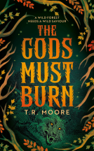 book cover for The Gods Must Burn