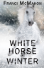 Cover Image: White Horse in Winter
