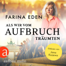 Buchcover für Als wir vom Aufbruch träumten