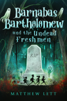 book cover for Barnabas Bartholomew and the Undead Freshmen