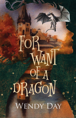 book cover for For Want Of A Dragon