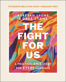 book cover for The Fight for Us Bible Study Guide plus Streaming Video