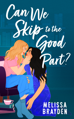 book cover for Can We Skip to the Good Part?