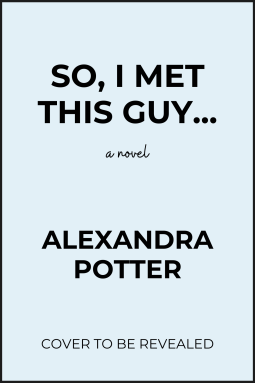 book cover for So, I Met This Guy