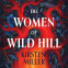 Cover Image: The Women of Wild Hill