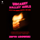 book cover for Uncanny Valley Girls