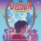 book cover for Dungeons & Dragons: Dungeon Club: Final Face-off