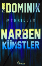 Buchcover für Narbenkünstler #Thriller