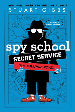book cover for Spy School Secret Service the Graphic Novel