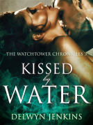 book cover for Kissed by Water: The Watchtower Chronicles 3